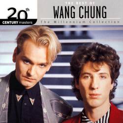 Wang Chung : 20th Century Masters - The Millenium Collection: The Best of Wang Chang
